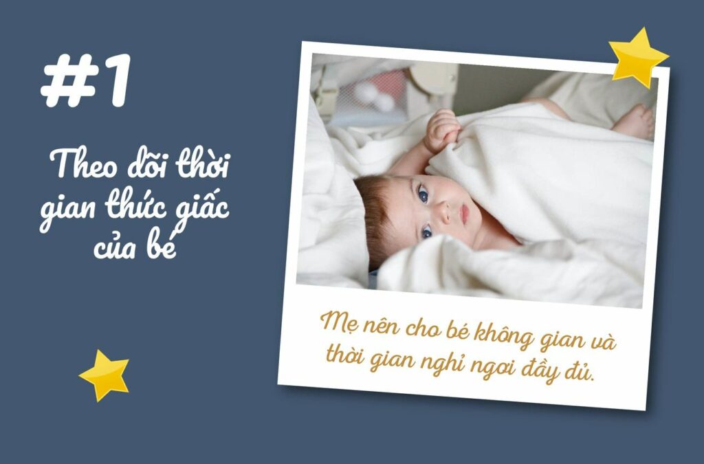 Việc đầu tiên mẹ cần làm khi trẻ sơ sinh quấy khóc nhiều là theo dõi giấc ngủ của em bé