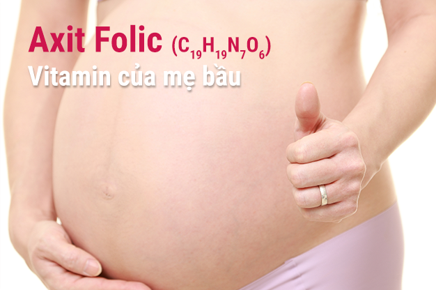 Axit Folic được mệnh danh là “Vitamin của mẹ bầu”