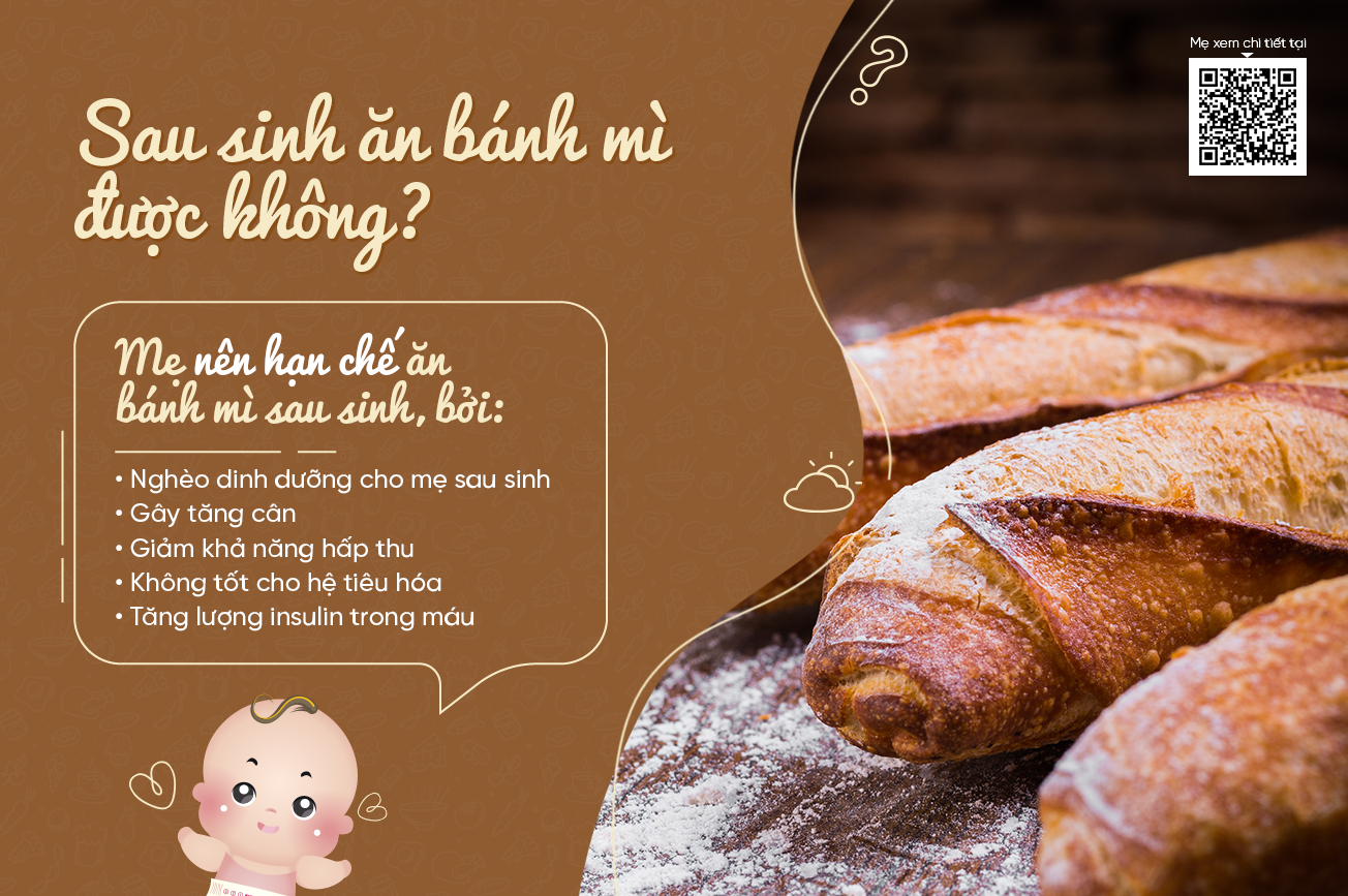 Sau sinh ăn bánh mì được không?