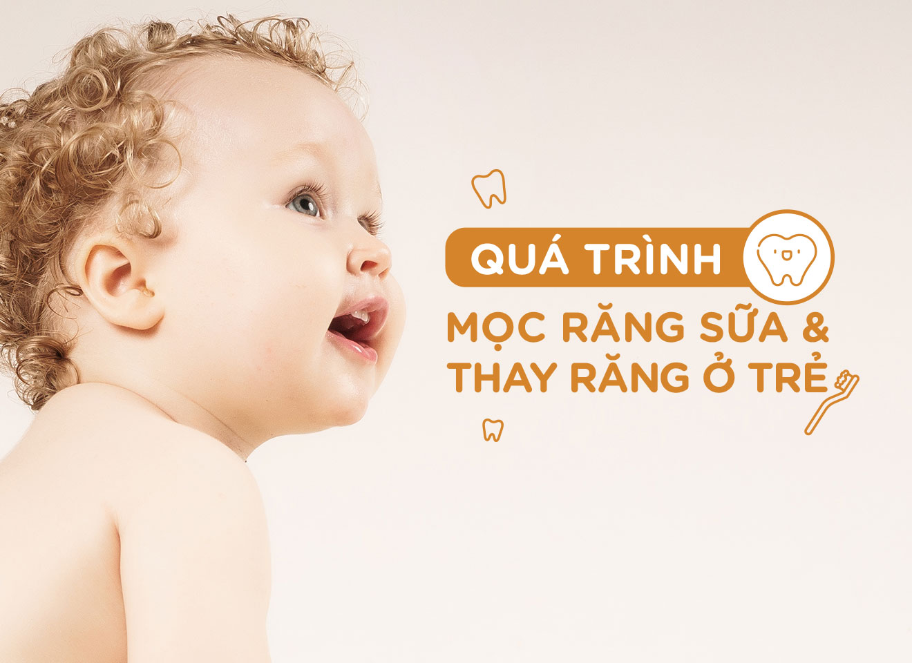 Quá trình mọc răng sữa và thay răng ở trẻ