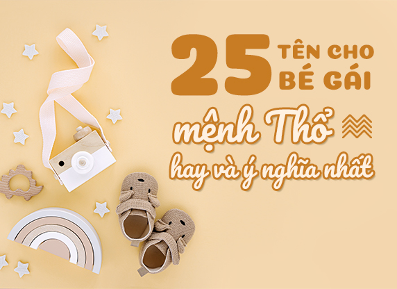 Tên con gái mệnh Thổ: 50+ tên bé gái mệnh Thổ cho mẹ yêu tham khảo
