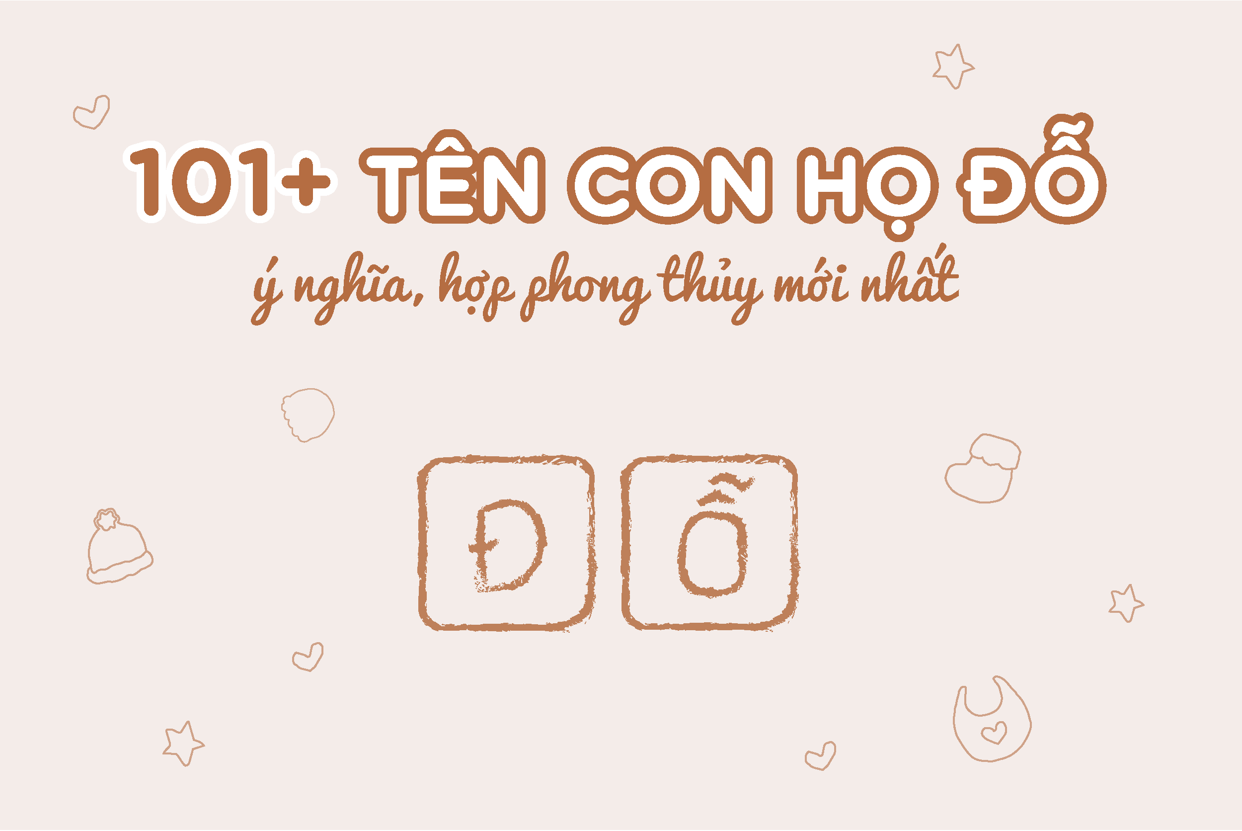 Tên con họ Đỗ 2022: 101+ tên cho con ý nghĩa và hợp Phong Thủy!