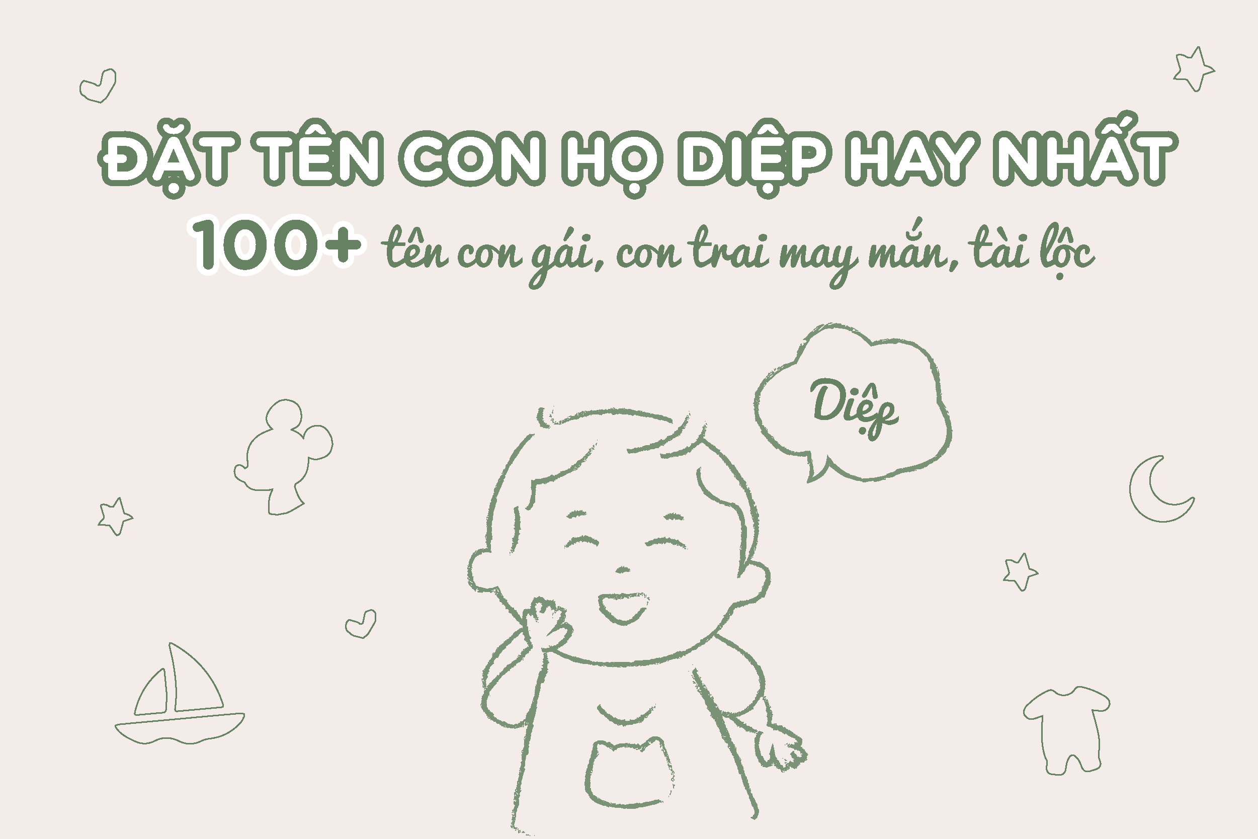 Đặt tên con họ Diệp hay nhất: 100 tên con gái, con trai may mắn, tài lộc