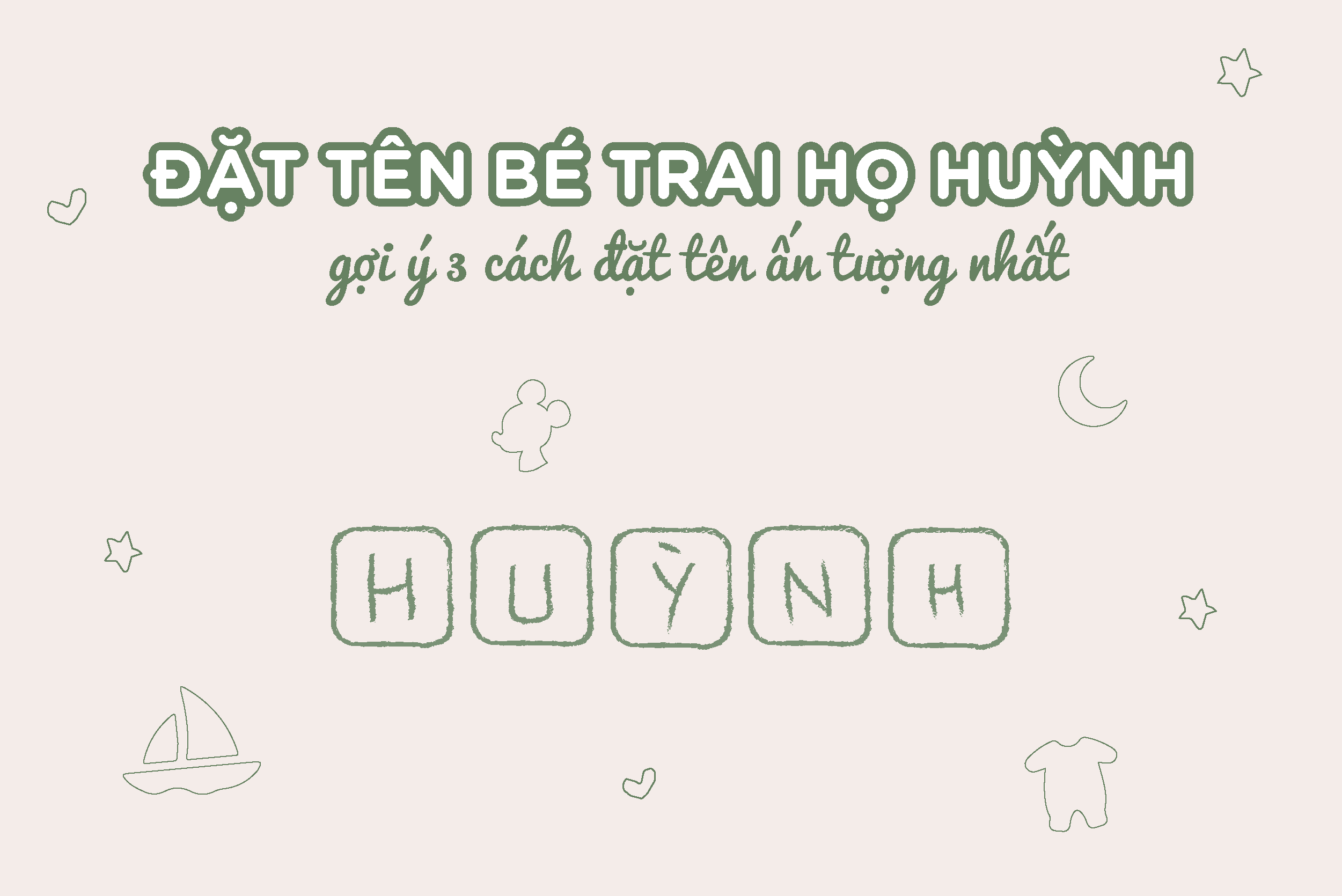 200+ cách đặt tên bé trai họ Huỳnh cực độc lạ, lưu ngay về mẹ ơi!